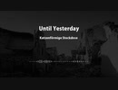 Until Yesterday