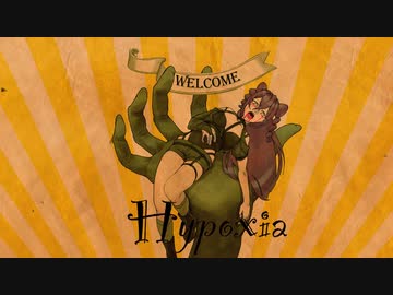【VocaDuo2022】Hypoxia【team. SiM.】