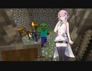 【CeVIO実況】ささらさんが遊ぶマイクラハードコア#04【マインクラフト】