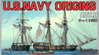[ゆっくり実況版] U.S.NAVY ORIGINS Act.8[Ultimate Admiral:Age of Sail]