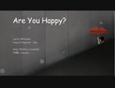 Are you Happy？