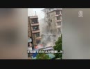 湖南省の長沙市で６階建てのビルが倒壊、60人以上が生き埋めに