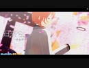 【 MMDあんスタ 】 归来兮 【 月永レオ 】