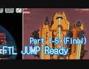 FTL JUMP READY part1-5 (Final) 【VOICEROID実況プレイ】