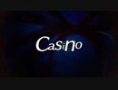 【オリジナルMV】女子が歌うcasino