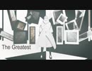 【刀剣乱舞MMD】The Greatest