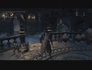 【3人実況】ダクソをプレイした友人が『Bloodborne』をやる　Part43