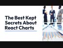 The_Best_Kept_Secrets_About_React_Charts