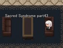 天使と呼ばれる少年達『Sacred Syndrome』実況 part43