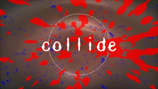 【NNI】collide【オリジナル曲】