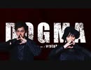 【ウィル×鷹文】DOGMA  踊ってみた【オリジナル振付】