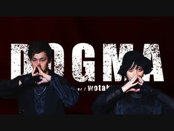 【ウィル×鷹文】DOGMA  踊ってみた【オリジナル振付】
