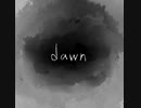 dawn / Vo.歌愛ユキ