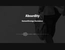Absurdity (不条理)