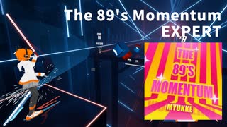 【Beat Saber】The 89's Momentum