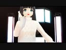 【MMD/DIA】テスト動画二曲【自作モデルテスト】