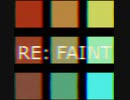Re:フェイント (ハトカネコ, SIX, DeaDenD, ぺーた, M.C.Z, World Technique)