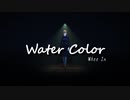 【MMD】Water Color - 釘崎野薔薇【2K】