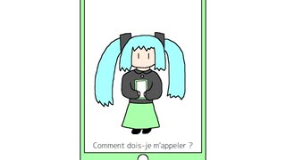 [ミクオリジナル] Comment dois-je m'appeler ? (aki40)