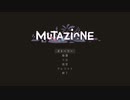 【ゆっくり実況】Mutazione【到着1日目】