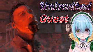 この男、動くぞっ！！！【Uninvited Guest 】　＃３