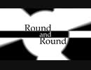 [ビリビリ動画の職人コメント]Round and Round