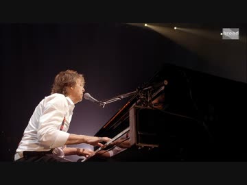 [作業用BGM]個人的に楽しむ為に編集したPaul McCartneyのライブ動画  LAST PART
