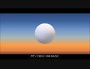カゲ/ CIRCLE LINE　　【初音ミク　オリジナル曲】