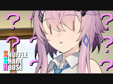 シャッフルシェアハウス＃514【VOICEROID劇場】