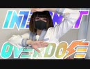 【ひなみ】INTERNET OVERDOSE 踊ってみた