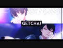 【にじさんじMMD】GETCHA!【加賀美ハヤト】