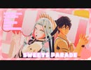 【MMD】デラハドの2人でsweets parade【Vtuber 】
