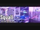 Squall -feat.Seibu Shinjuku line-