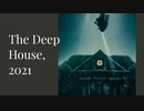 The_Deep_House_2021