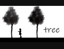 tree 【オリジナル曲　鏡音リン】