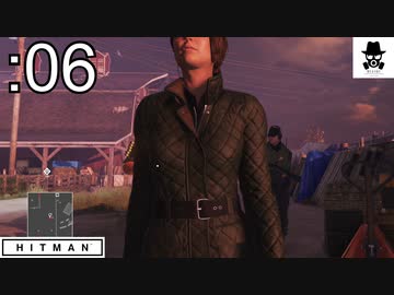 【爆破マラソン】HITMAN:DEをオトナ向け実況プレイ06【コロラド】