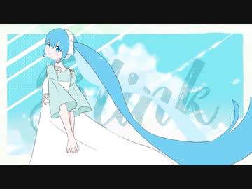 「Blink」feat. 初音ミク / Adeliae