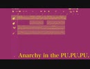 Anarchy in the PU.PU.PU.