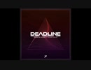 Deadline - Never Be Alone (ft. Alexa Harley)