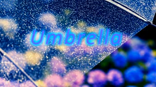 【ニコラップ】Umbrella【礫a.k.aCOISI】