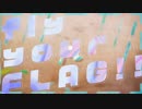fly your FLAG!! / 初音ミク