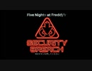 【恐怖のピザ屋さん】Five Nights at Freddy‘s Security Breach part01【実況】