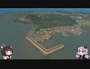 【Cities:Skylines】林業！漁業！鉱業！ Part5 【VOICEROID実況/結月ゆかり/東北きりたん】