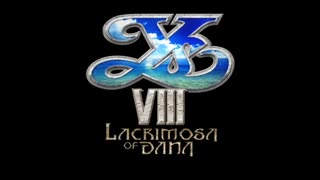 【神曲】イースVIII - Lacrimosa of DANA - オープニング(Opening Theme)　高画質高音質版