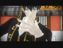 【MMD銀魂】土方十四郎MANIAC