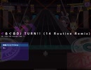 ぐるぐるDJ TURN!!（14 Routine Remix）（EXPERT）オートプレイ