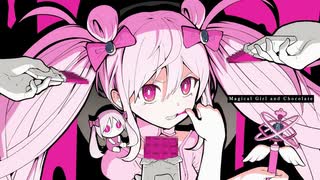 ニコカラ 魔法少女とチョコレゐト off　vocal ハモリ