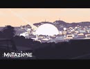 【ゆっくり実況】Mutazione【到着20日目】