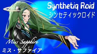 Synthetiq Roid feat. Saki AI “Miss Sapphire”