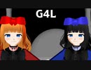 【オリキャラMMD】G4L【ツインドール】